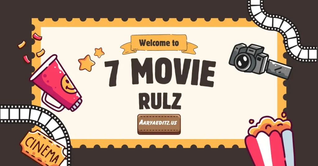 7 movie rulz