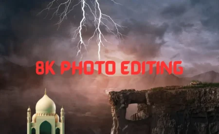 8K Photo Editing