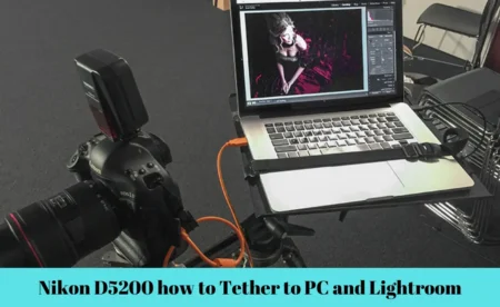 nikon d5200 how to tether to pc and lightroom