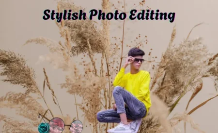 Stylish Photo Editing