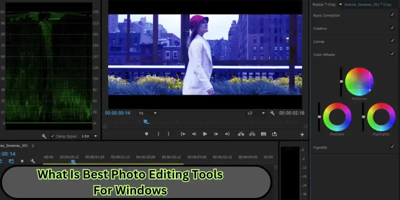 what is best photo editing tools for windows what is best photo editing tools for windows
