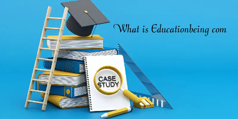 what is educationbeing com what is educationbeing com